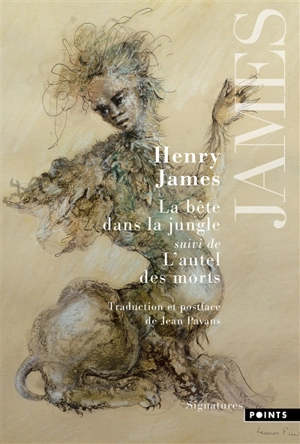 La bête dans la jungle. L'autel des morts - Henry James