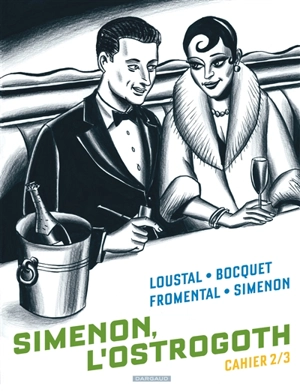 Simenon, l'Ostrogoth. Vol. 2 - José-Louis Bocquet