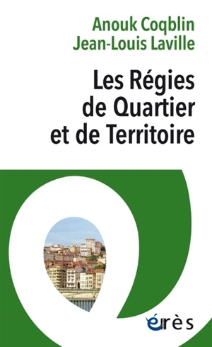 Les régies de quartier et de territoire - Anouk Coqblin