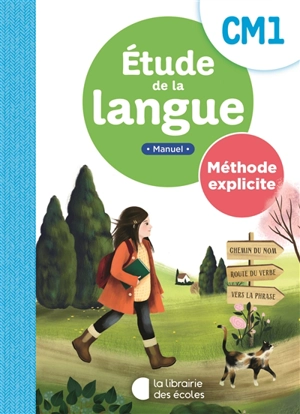 Etude de la langue CM1 : méthode explicite : manuel - Sandrine Ferré Clochard