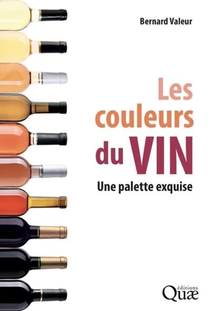 Les couleurs du vin : une palette exquise - Bernard Valeur