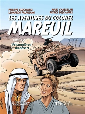 Les aventures du colonel Mareuil. Vol. 3. Prisonnières du désert - Marc Chassilan