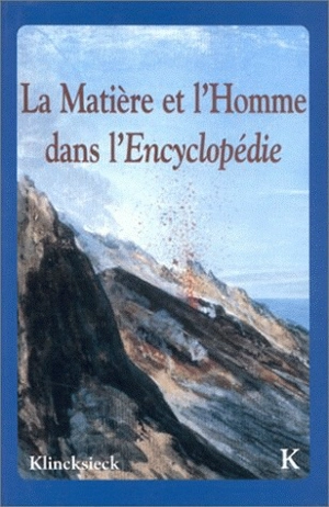 La matière et l'homme dans l'Encyclopédie : actes du colloque de Joinville, 10-12 juil. 1995