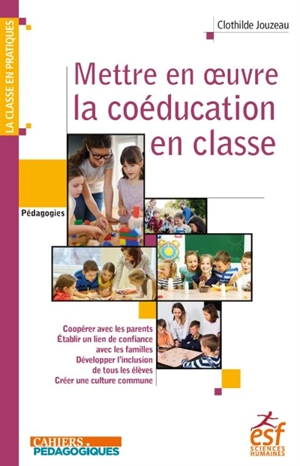 Mettre en oeuvre la coéducation en classe - Clothilde Jouzeau