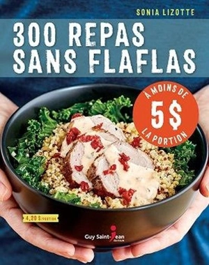 300 repas sans flaflas à moins de 5\$ la portion - Lizotte, Sonia