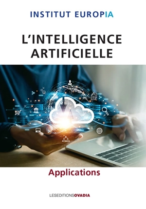 L'intelligence artificielle : applications - Institut Europia