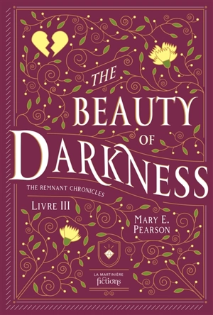 The remnant chronicles. Vol. 3. The beauty of darkness - Mary E. Pearson