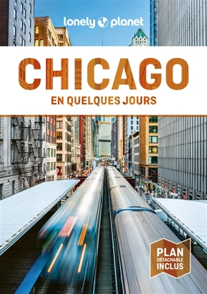 Chicago en quelques jours - Ali Lemer