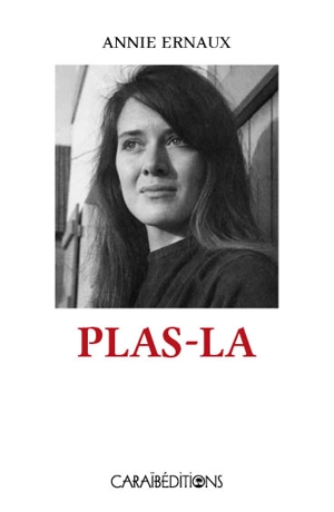 Plas-la - Annie Ernaux