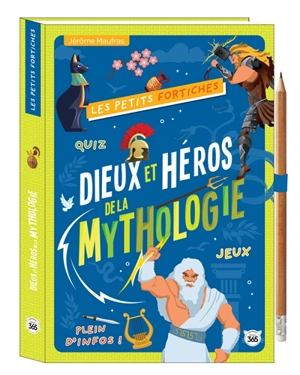 Dieux et héros de la mythologie : quiz, jeux, plein d'infos ! - Jérôme Maufras