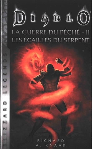 La guerre du péché. Vol. 2. Les écailles du serpent - Richard A. Knaak