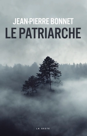 Le patriarche - Jean-Pierre Bonnet