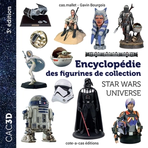 CAC3D : encyclopédie des figurines de collection : Star Wars universe - Christian Mallet