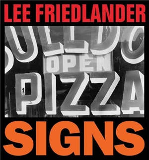 Lee Friedlander Signs - Lee Friedlander