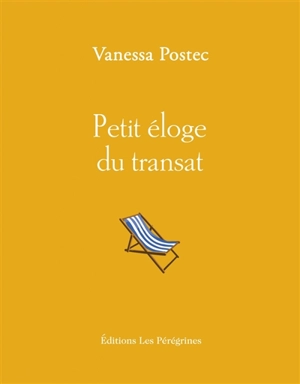 Petit éloge du transat - Vanessa Postec