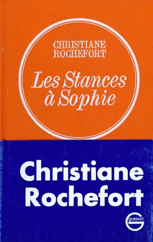 Les stances à Sophie - Christiane Rochefort