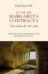 La vie de Margareta contracta : une recluse du XIIIe siècle - Jean