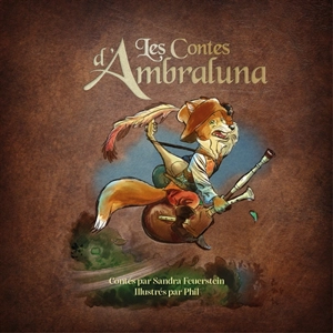 Les contes d'Ambraluna - Sandra Feuerstein