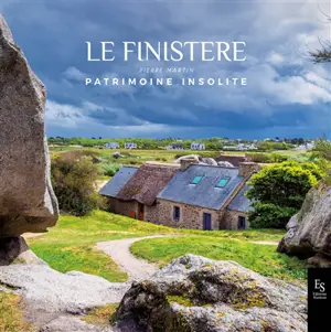 Finistère : patrimoine insolite - Pierre Martin