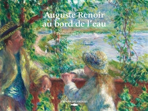 Auguste Renoir au bord de l'eau - Dominique Lobstein