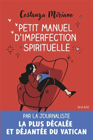 Petit manuel d'imperfection spirituelle - Costanza Miriano