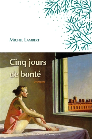 Cinq jours de bonté - Michel Lambert