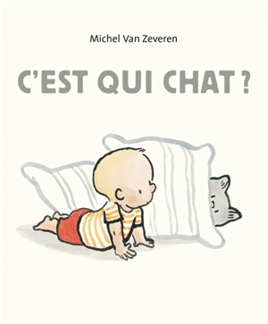 C'est qui chat ? - Michel Van Zeveren