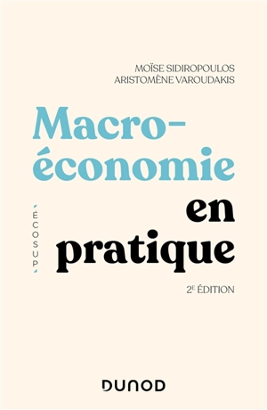 Macroéconomie en pratique - Moïse Sidiropoulos