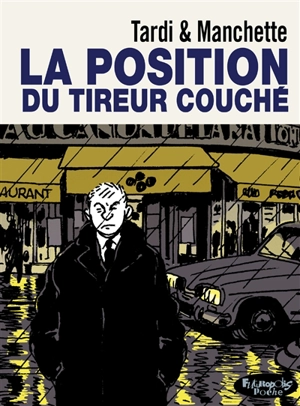 La position du tireur couché - Jacques Tardi