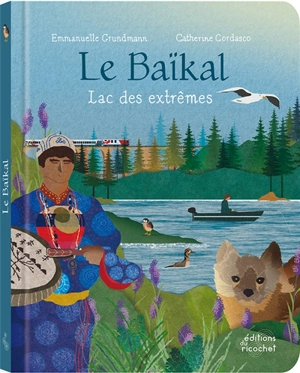 Le Baïkal : lac des extrêmes - Emmanuelle Grundmann