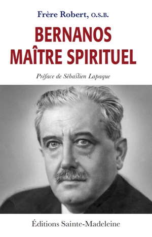 Bernanos maître spirituel - Robert Augé