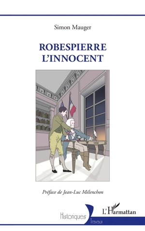 Robespierre l'innocent - Simon Mauger