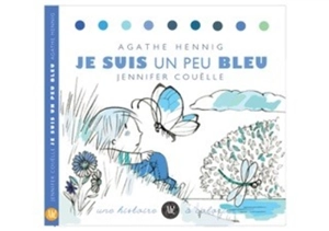 Je suis un peu bleu - Jennifer Couëlle