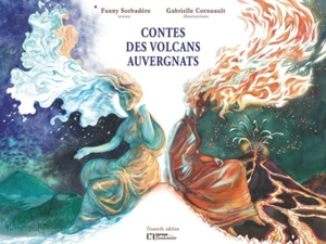 Contes des volcans auvergnats - Fanny Sorbadère