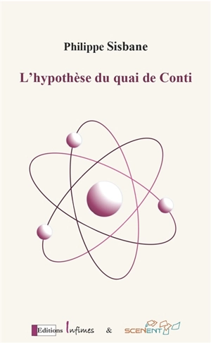 L'hypothèse du quai de Conti - Philippe Sisbane