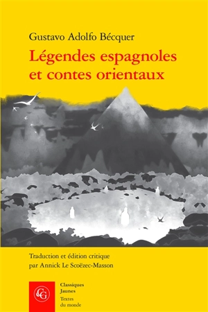 Légendes espagnoles et contes orientaux - Gustavo Adolfo Bécquer