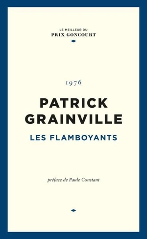 Les flamboyants - Patrick Grainville