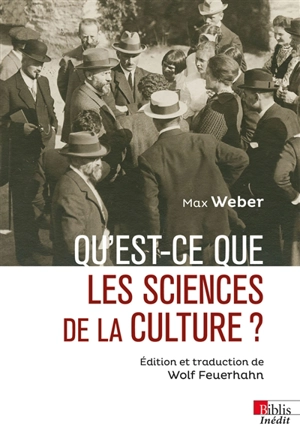 Qu'est-ce que les sciences de la culture ? - Max Weber