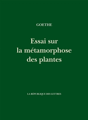 Essai sur la métamorphose des plantes - Johann Wolfgang von Goethe