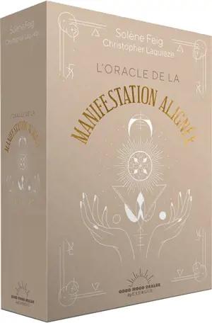 L'oracle de la manifestation alignée - Solène Feig