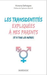 Les transidentités expliquées à mes parents (et à tous les autres) - Victoria Defraigne