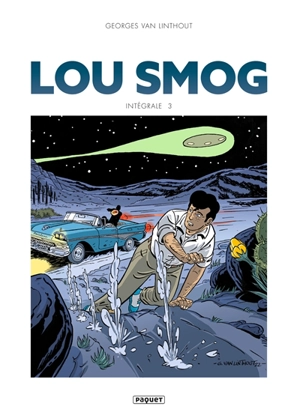 Lou Smog : intégrale. Vol. 3 - Georges Van Linthout