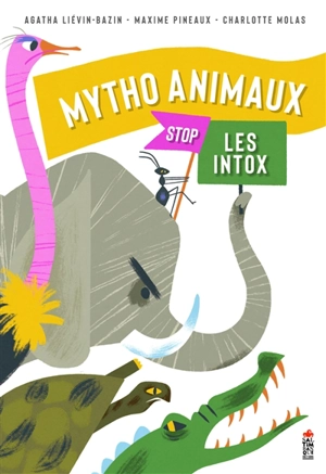 Mytho animaux : stop les intox - Agatha Liévin-Bazin