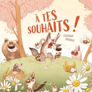 A tes souhaits ! - Clotilde Goubely