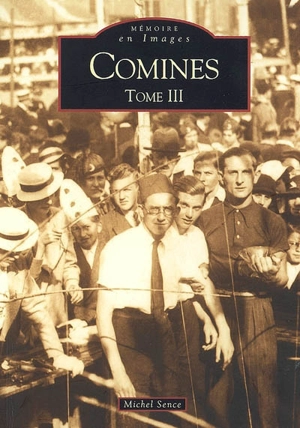 Comines. Vol. 3 - Michel Sence