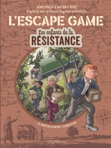 Les enfants de la Résistance : l'escape game. Le ravitaillement clandestin - Rémi Prieur