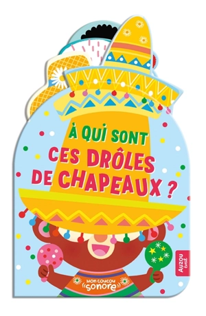 A qui sont ces drôles de chapeaux ? - Marine Fleury