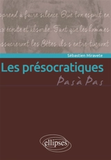 Les présocratiques - Sébastien Miravète