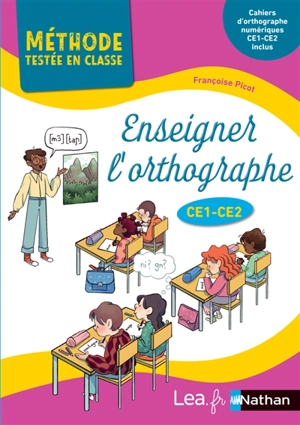 Enseigner l'orthographe : CE1, CE2 : cycle 2 - Françoise Picot