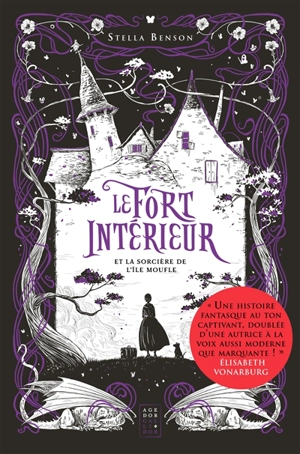 Le Fort intérieur et la sorcière de l'île Moufle - Stella Benson